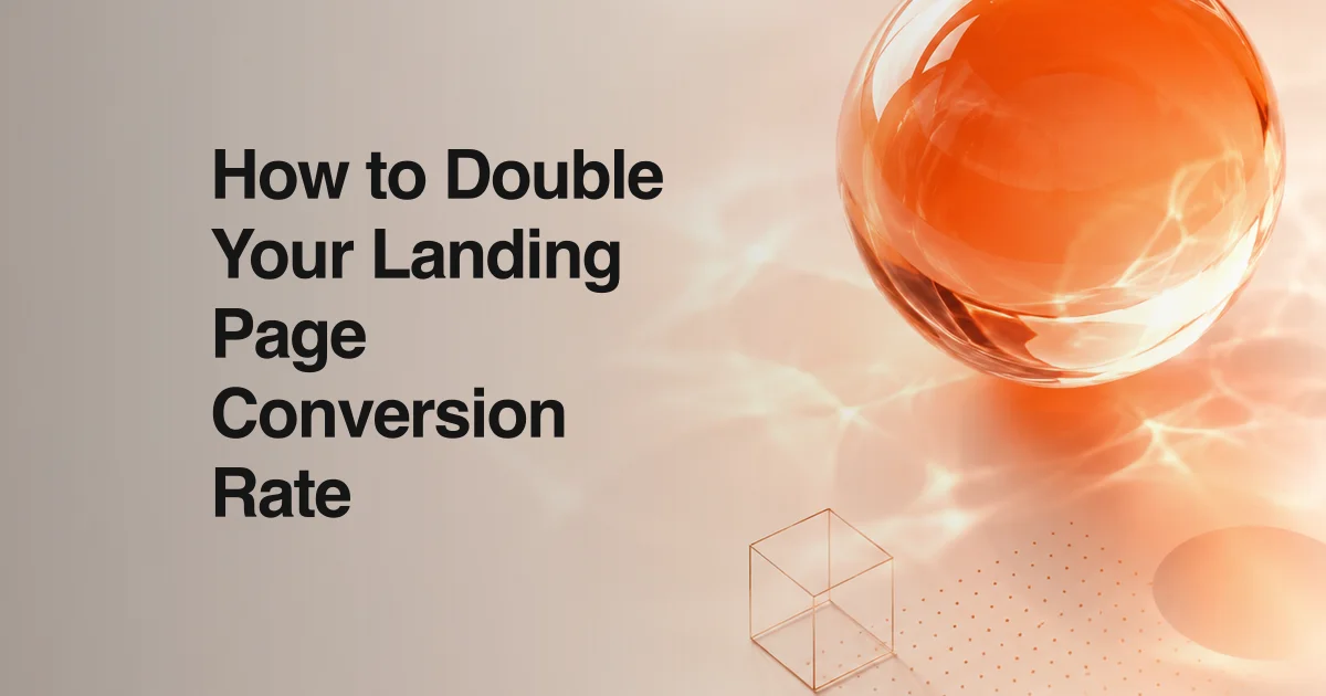 Landing Page Conversion Rate: How to Hit 10%+