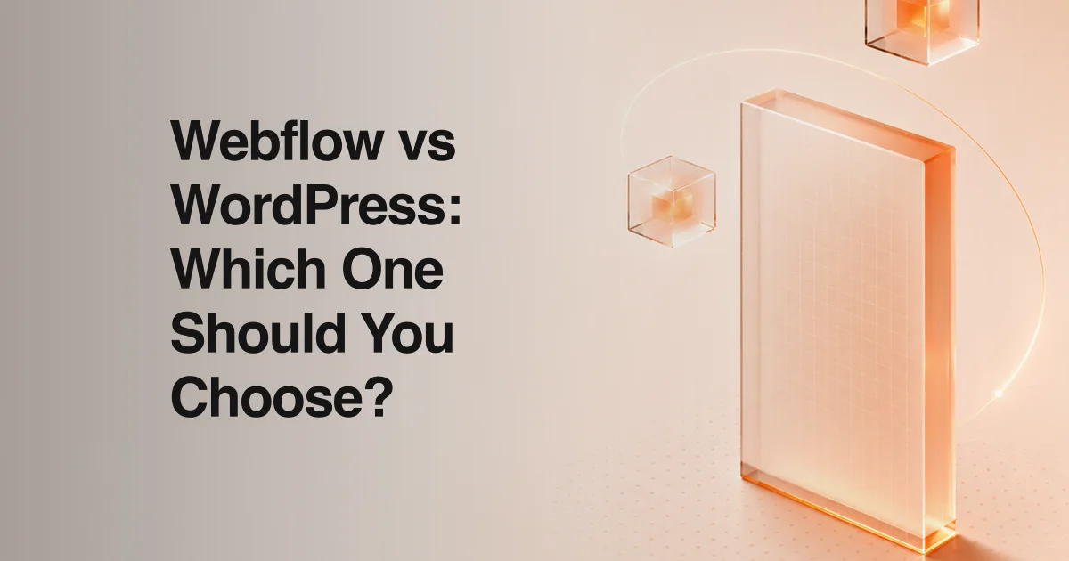 Webflow vs WordPress: Which Is Better for Your Business? (2026)